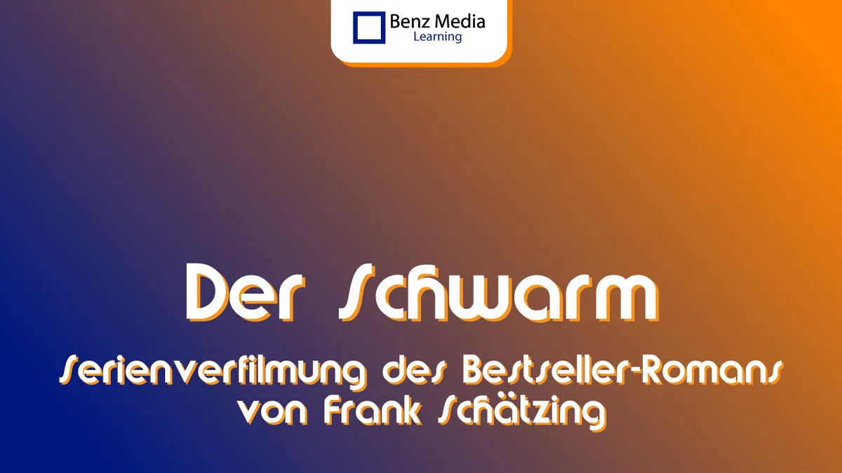 Der Schwarm - Buchverfikmung Bestsellerroman von Frank Schätzing