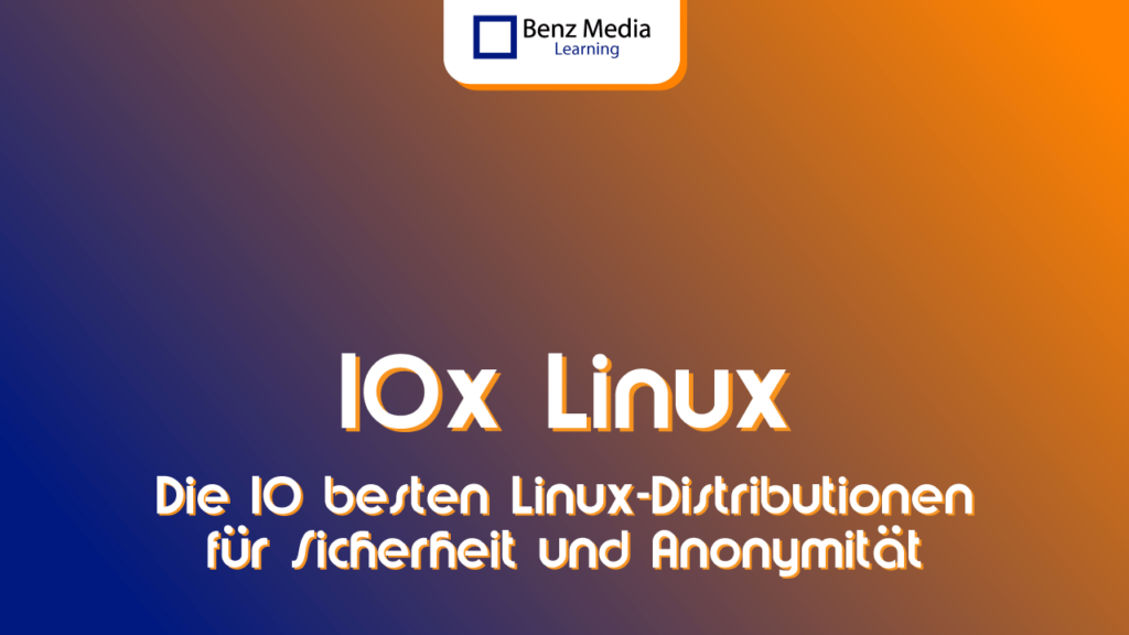 10x Linux - Die besten Linux Distributionen