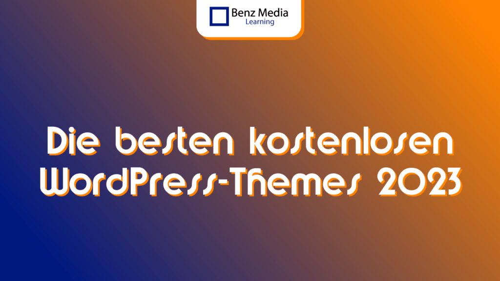 Die besten kostenlosen WordPress-Themes 2025