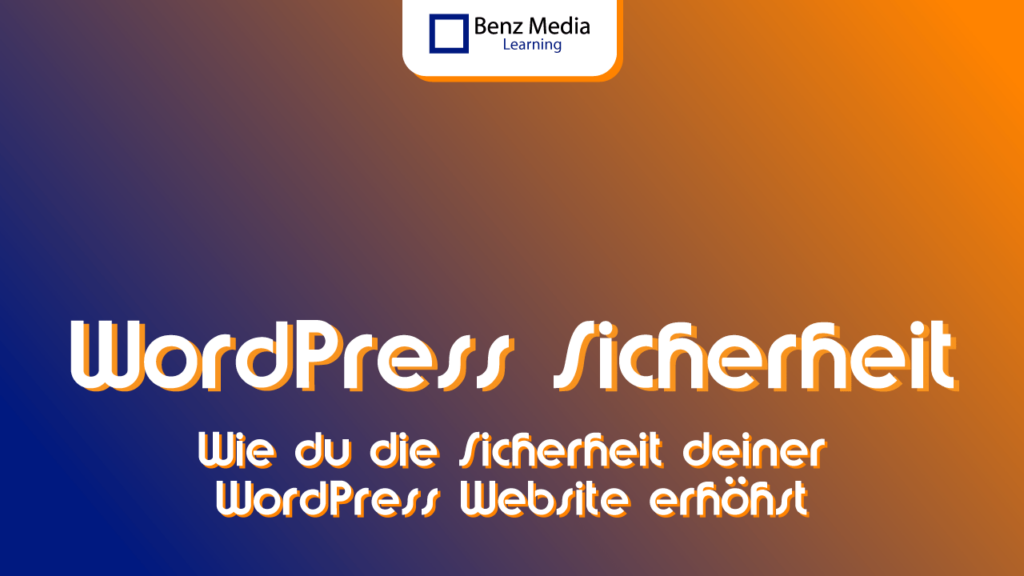 WordPress Website Sicherheit erhöhen