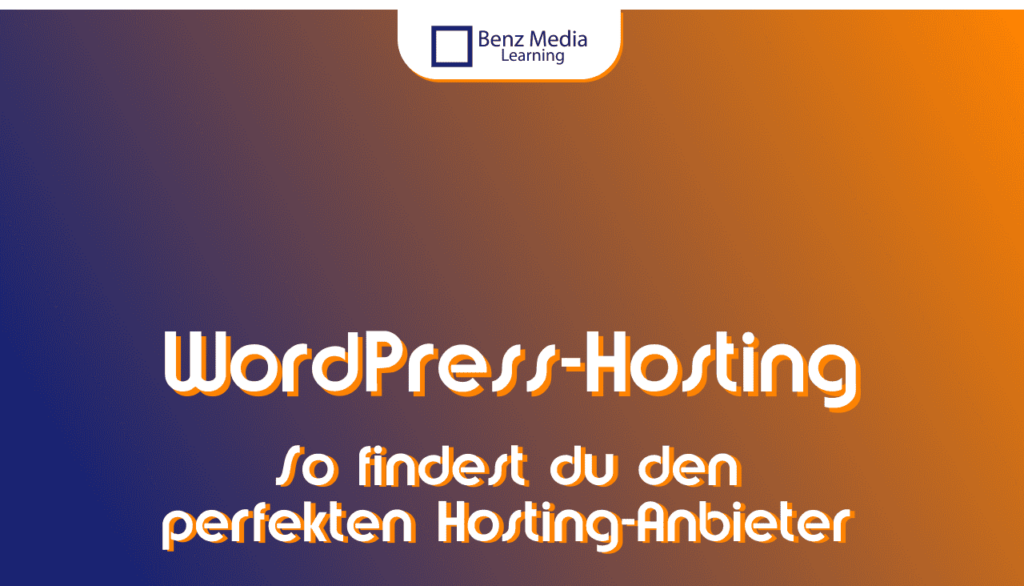 So findest du dein richtiges WordPress-Hosting