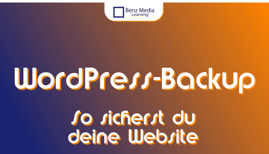 So führst du ein WordPress Backup deiner Website durch.